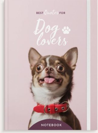 Muistikirja Best Quotes for Dog lovers