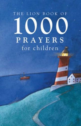 9780745946634_The_Lion_Book_of_1000_Prayers_for_children_jpg