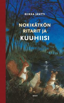 9789510303665_Nokikatkon_ritarit_ja_Kuuhiisi_jpg