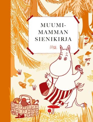 9789510493946_Muumimamman_sienikirja_jpg_size_max800_cl_888029_ch_b68a1e5ff033e80586786b7edce14f9d