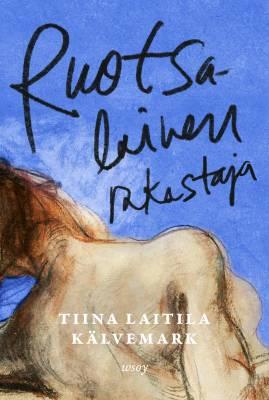 9789510529782_Ruotsalainen_rakastaja_jpg_size_max400_cl_888029_ch_64470bc5fb746f414031fce197db66a6