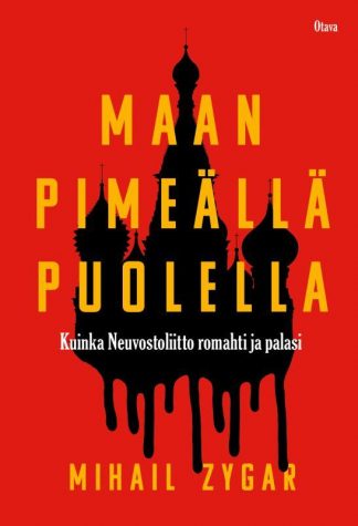 9789511467243_Maan_pimealla_puolella_Kuinka_Neuvostoliitto_romahti_ja_palasi_jpg_size_max800_cl_888029_ch_72304cf107653e8652b8ed9436eb8c73