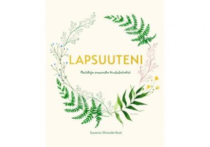 Lapsuuteni_Muistoja_vauvasta_koululaiseksi