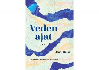 9789511499909_Veden_ajat_Matka_lapi_muuttuneen_maiseman_jpg