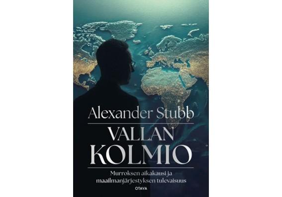 9789511521426_Vallan_kolmio_Murroksen_aikakausi_ja_maailmanjarjestyksen_tulevaisuus_jpg