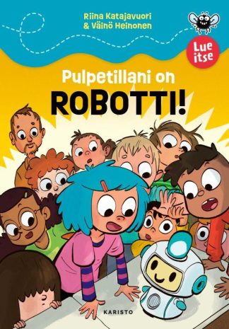 9789511529019_Pulpetillani_on_robotti__jpg_size_max800_cl_888029_ch_a775a5b6f8fb389378e0d41464923033