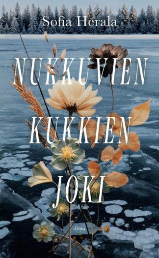 9789511529187_Nukkuvien_kukkien_joki_jpg_size_max800_cl_888029_ch_48225f0f707d5c04354edd53ea902323