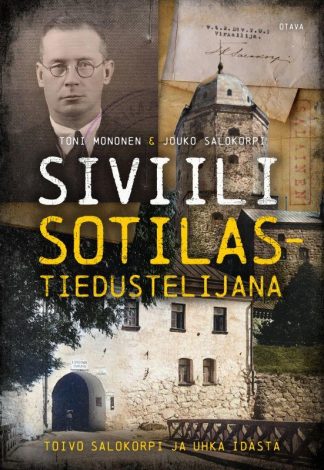 9789511543909_Siviili_sotilastiedustelijana_Toivo_Salokorpi_ja_uhka_idasta__jpg_size_max800_cl_888029_ch_3f9bf92930e0490de1d2c8f0a2e1c136