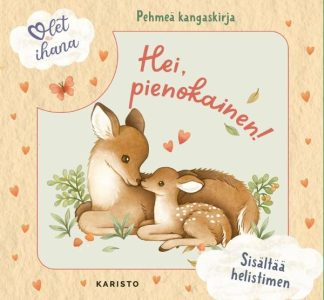 9789511546207_Olet_ihana_Hei_pienokainen_jpg_size_max800_cl_888029_ch_702d5c827b00ef11cb8582fe51495aee