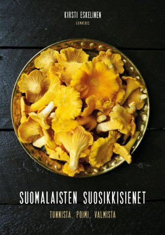 9789512413072_Suomalaisten_suosikkisienet_Tunnista_poimi_valmista_jpeg