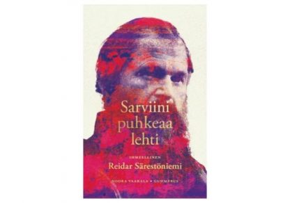 9789512416790_Sarviini_puhkeaa_lehti_Ihmeellinen_Reidar_Sarestoniemi_jpg
