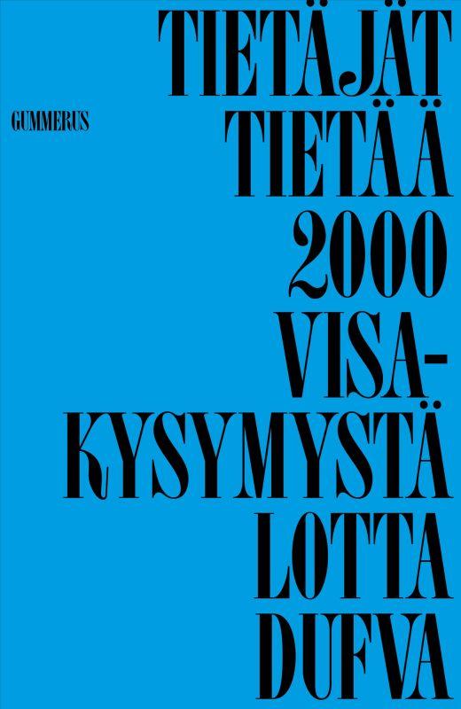 9789512452385_Tietajat_tietaa_2000_visakysymysta_jpg_size_max800_cl_888029_ch_03558293c4b208660f3eaad875d4f7d5