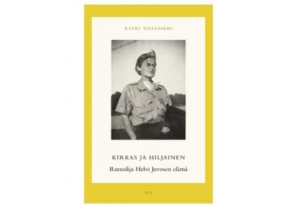 9789515262875_Kirkas_ja_hiljainen_Runoilija_Helvi_Juvosen_elama_jpg