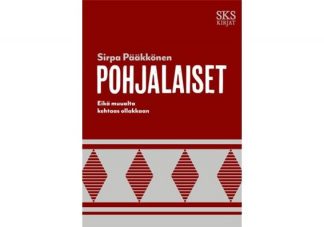 9789518583434_Pohjalaiset_Eika_muualta_kehtaas_ollakkaan_jpg
