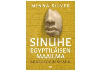 Sinuhe_egyptilaisen_maailma__Arkeologin_silmin