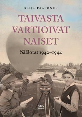 9789518587951_Taivasta_vartioivat_naiset_Saalotat_1940_1944_jpg_size_max400_cl_888029_ch_6e81ed1b97f0d172ad2376e43de4ca99