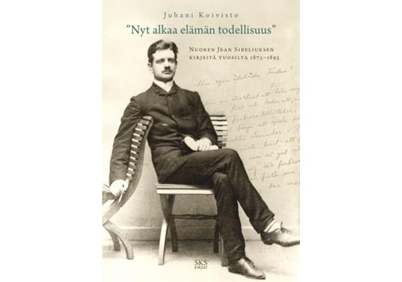 9789518588095_Nyt_alkaa_elaman_todellisuus_Nuoren_Jean_Sibeliuksen_kirjeita_vuosilta_1873_1895_jpg