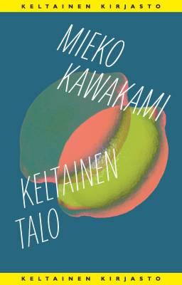 9789520467319_Keltainen_talo_jpg_size_max400_cl_888029_ch_3be0ea5fa56e51acff46265060aa4a1c