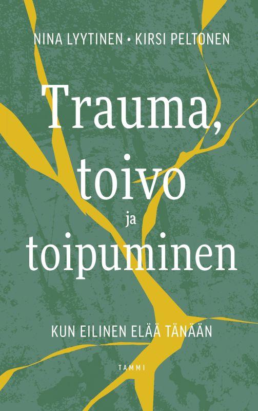 9789520473372_Trauma_toivo_ja_toipuminen_jpg_size_max800_cl_888029_ch_8e5d797fc26b4ba14b000a550534148d