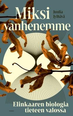 9789520475055_Miksi_vanhenemme_jpg_size_max400_cl_888029_ch_1d0097d671e77d04e1632b50067450af