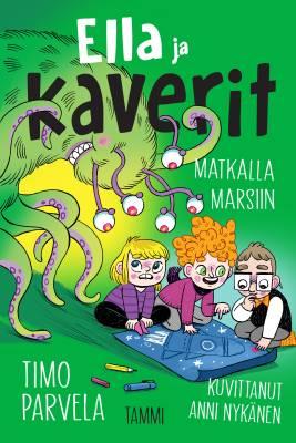 9789520476861_Ella_ja_kaverit_matkalla_Marsiin_jpg_size_max400_cl_888029_ch_5cfa06d6c205c07b7079785885bbd3a0