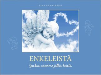 9789522304629_Enkeleista_Joskus_naemme_jalkia_heista_jpg_size_max800_cl_888029_ch_d72b075d5d2dcfbb5556f18abc155610