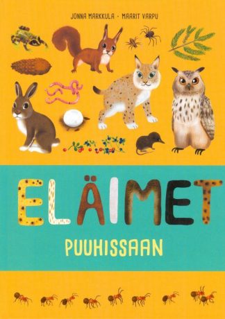 9789522304674_Elaimet_puuhissaan_jpg_size_max800_cl_888029_ch_ea22915f79c1290b980d6e92728ee1e4