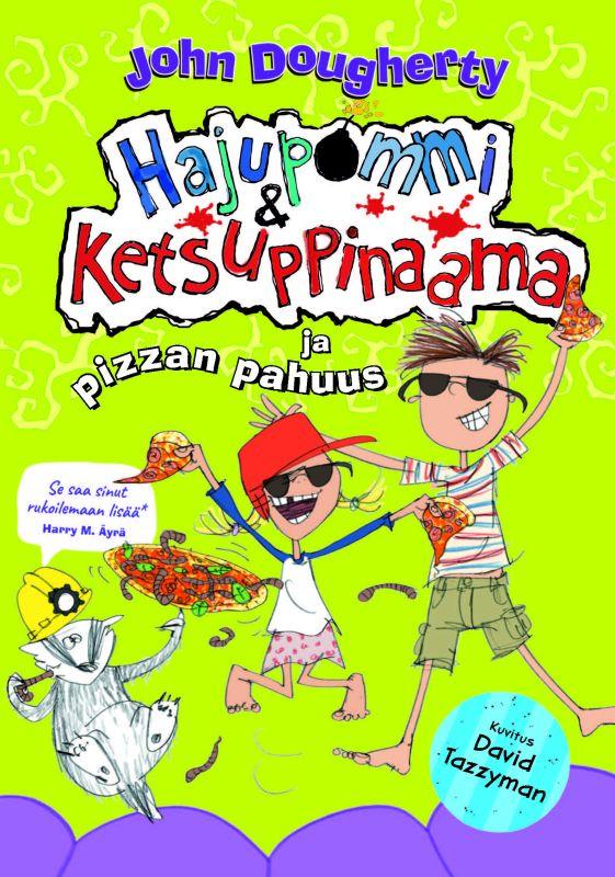 9789522306357_Hajupommi_Ketsuppinaama_ja_pizzan_pahuus_jpg_size_max800_cl_888029_ch_77f9d7e65736eea6241279f13bbba3d3