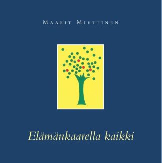9789522306418_Elamankaarella_kaikki_jpg_size_max800_cl_888029_ch_eb9193aa21973034ce56654507697f18