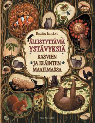9789522306791_Allistyttavia_ystavyksia_kasvien_ja_elainten_maailmassa_jpg_size_max800_cl_888029_ch_71e40d2908064620d18bf63566b20b12