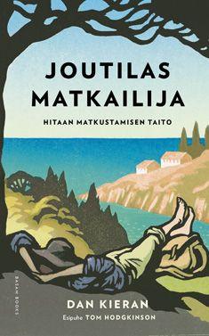 9789522601728_Joutilas_matkailija_hitaan_matkustamisen_taito_jpg_size_max800_cl_888029_ch_6e5fe22517b3854e10a85b264ce1dcdc