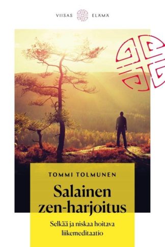 9789522606266_Salainen_zen_harjoitus_Selkaa_ja_niskaa_hoitava_liikemeditaatio_jpg_size_max800_cl_888029_ch_87bc83e4ffbcbc1ea60fcd2aaa7ca6a3