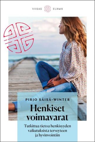9789522607164_Henkiset_voimavarat_Tutkittua_tietoa_henkisyyden_vaikutuksista_terveyteen_ja_hyvinvointiin_jpg_size_max800_cl_888029_ch_d4cf09295cc15e64d376f44605346c6d