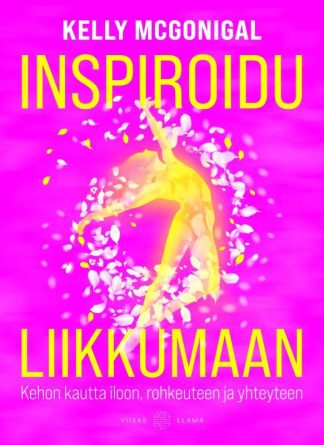9789522609496_Inspiroidu_liikkumaan_Kehon_kautta_iloon_rohkeuteen_ja_yhteyteen_jpg_size_max800_cl_888029_ch_42dd6ca761cf4e8a1132cec3982c5fa4