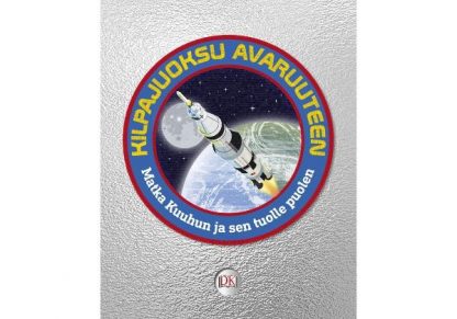 9789523218291_Kilpajuoksu_avaruuteen_Matka_kuuhun_ja_sen_tuolle_puolen_jpg