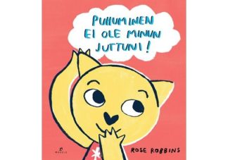 9789523413092_Puhuminen_ei_ole_minun_juttuni__jpg
