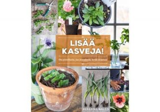 9789523419971_Lisaa_kasveja_Ota_pistokkaita_jaa_juurakoita_keraa_siemenia_jpg