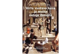 9789523451605_Verta_vuotava_kuva_ja_muita_outoja_ihmeita_jpg