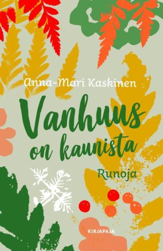 9789523543010_Vanhuus_on_kaunista_jpg_size_max800_cl_888029_ch_131f57d4aa27aaa6fdb3b8bc340c1a06