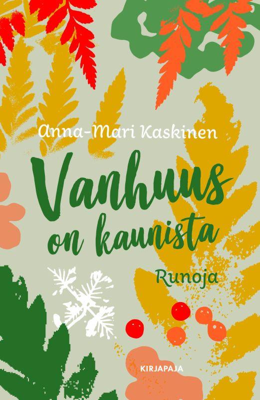 9789523543010_Vanhuus_on_kaunista_jpg_size_max800_cl_888029_ch_131f57d4aa27aaa6fdb3b8bc340c1a06