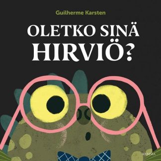 9789523707368_Oletko_sina_hirvio__jpg_size_max800_cl_888029_ch_4fe5ef26aa41d564f912e16ba40047c4