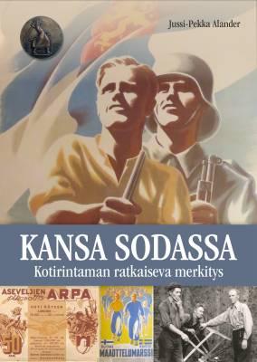 9789523730045_Kansa_sodassa_Kotirintaman_ratkaiseva_merkitys_jpg_size_max400_cl_888029_ch_5fa3a8059eb3361239d89f28a096ba1b