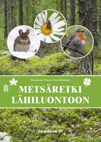 9789523731882_Metsaretki_lahiluontoon_Metsaemo_jpg_size_max800_cl_888029_ch_0bf1a8a6f4a80ce545e2025ebf69fcb4