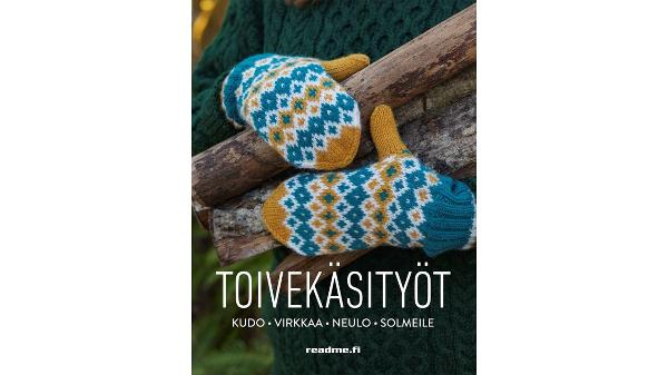 9789523734555_Toivekasityot_Kudo_virkkaa_neulo_ja_solmeile__jpg