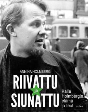 Riivattu_ja_siunattu___Kalle_Holmbergin_elama_ja_teot