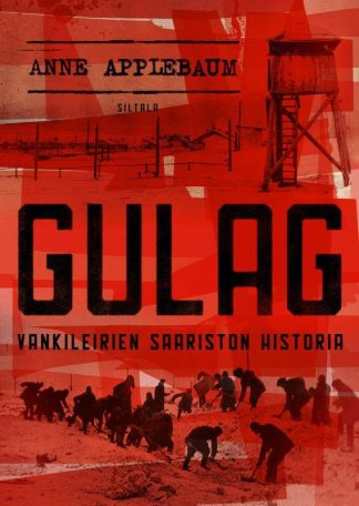 9789523886605_Gulag_Vankileirien_saariston_historia_jpg_size_max800_cl_888029_ch_94da4757dddc3c406cc4adca898c1550