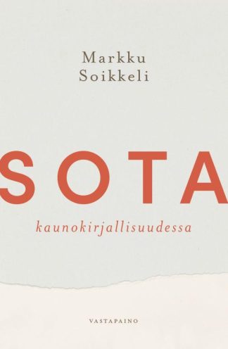 9789523973183_Sota_kaunokirjallisuudessa_jpg_size_max800_cl_888029_ch_9cf60bdabbf0dc6dc721738e814e4298