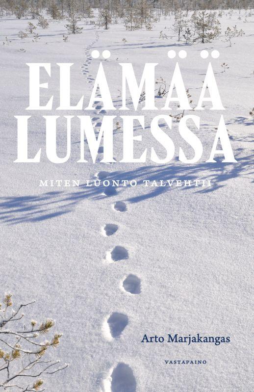 9789523973206_Elamaa_lumessa_jpg_size_max800_cl_888029_ch_b42243d5cdc4202a4badc7d9c72b04c7