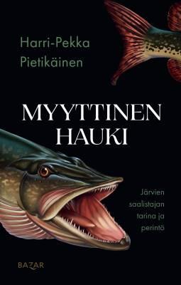9789524038393_Myyttinen_hauki_Jarvien_saalistajan_tarina_ja_perinto_jpg_size_max400_cl_888029_ch_15212f08065d0ae3139a4735c7e8617f