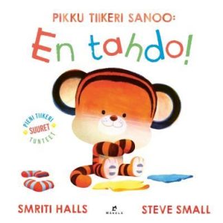9789524043809_Pikku_tiikeri_sanoo_En_tahdo__jpg_size_max400_cl_888029_ch_56b711969c8380bafa6e4932f97d704d